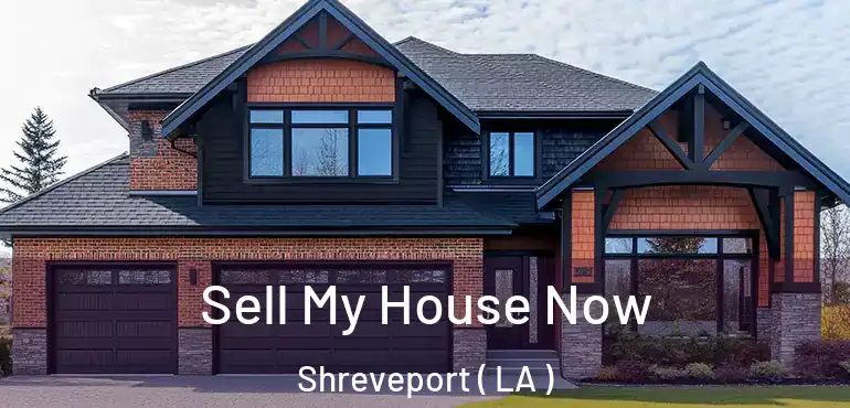  Sell My House Now Shreveport ( LA )